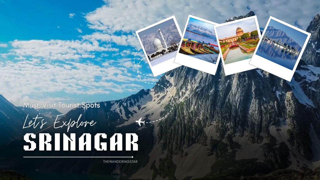 Srinagar2025: 7 Must-Visit Tourist Spots
